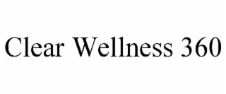 CLEAR WELLNESS 360