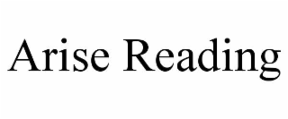 ARISE READING