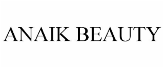 ANAIK BEAUTY