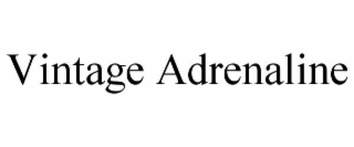 VINTAGE ADRENALINE