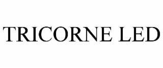 TRICORNE LED
