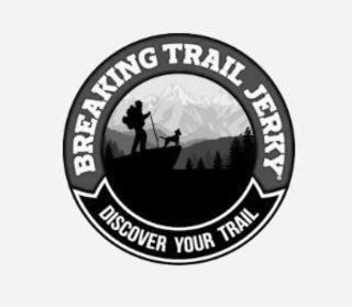 BREAKING TRAIL JERKY