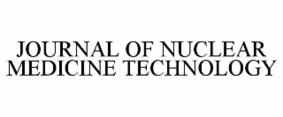 JOURNAL OF NUCLEAR MEDICINE TECHNOLOGY