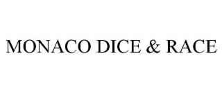 MONACO DICE & RACE