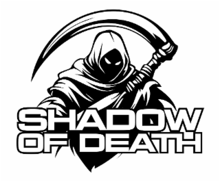 SHADOW OF DEATH