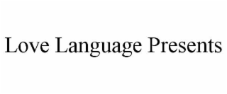 LOVE LANGUAGE PRESENTS