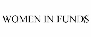 WOMEN IN FUNDS