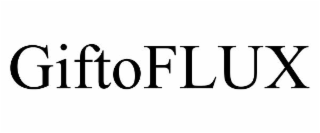 GIFTOFLUX