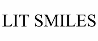 LIT SMILES