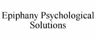EPIPHANY PSYCHOLOGICAL SOLUTIONS