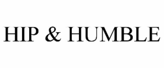 HIP & HUMBLE