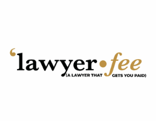 LAWYER FEE (A LAWYER THAT GETS YOU PAID)