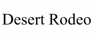 DESERT RODEO