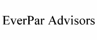 EVERPAR ADVISORS