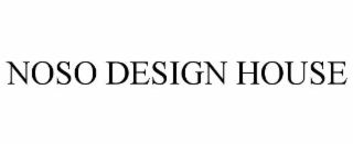 NOSO DESIGN HOUSE