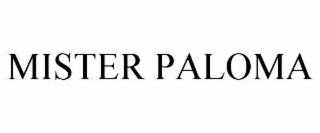 MISTER PALOMA