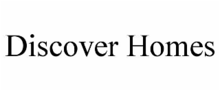 DISCOVER HOMES