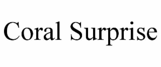 CORAL SURPRISE