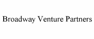 BROADWAY VENTURE PARTNERS