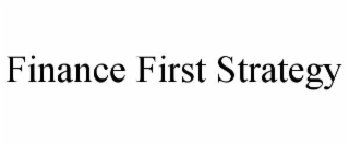 FINANCE FIRST STRATEGY