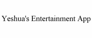 YESHUA'S ENTERTAINMENT APP
