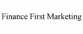 FINANCE FIRST MARKETING