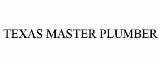 TEXAS MASTER PLUMBER