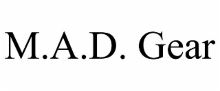 M.A.D. GEAR