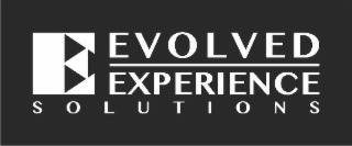 EVOLVED EXPERIENCE SOLUTIONS