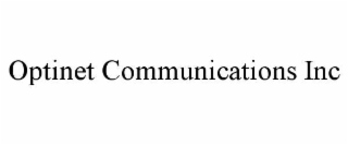 OPTINET COMMUNICATIONS INC