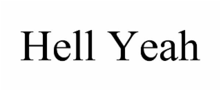 HELL YEAH