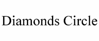 DIAMONDS CIRCLE