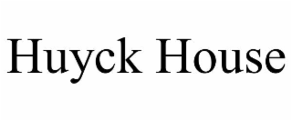 HUYCK HOUSE