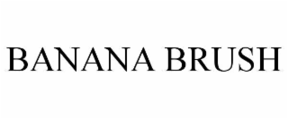 BANANA BRUSH