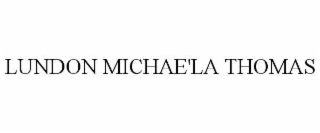 LUNDON MICHAE'LA THOMAS