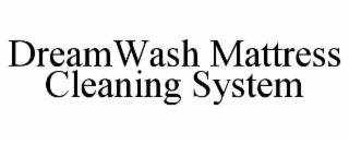 DREAMWASH MATTRESS CLEANING SYSTEM
