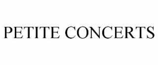 PETITE CONCERTS