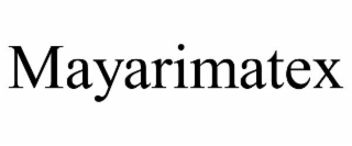MAYARIMATEX