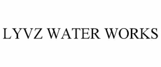 LYVZ WATER WORKS