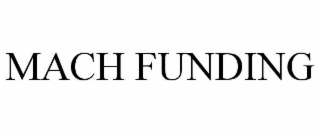 MACH FUNDING