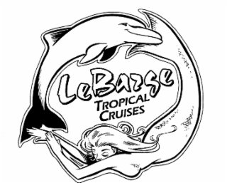 LEBARGE TROPICAL CRUISES