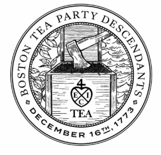 BOSTON TEA PARTY DESCENDANTS DECEMBER 16TH, 1773 4ECI TEA