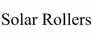 SOLAR ROLLERS