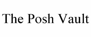 THE POSH VAULT