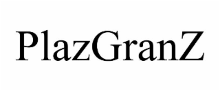 PLAZGRANZ