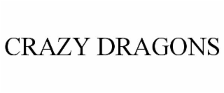 CRAZY DRAGONS