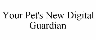 YOUR PET'S NEW DIGITAL GUARDIAN
