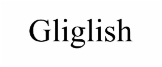 GLIGLISH