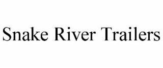 SNAKE RIVER TRAILERS