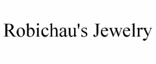 ROBICHAU'S JEWELRY